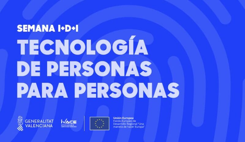 Semana de la I+D+I: Tecnología de personas para personas